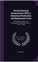 Social Dancing Inconsistent With a Christian Profession and Baptismal Vows
