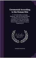 Ceremonial According to the Roman Rite