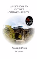 Guidebook to Amtrak's(r) California Zephyr