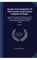 Annals And Antiquities Of The Counties And County Families Of Wales