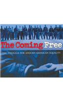 The Coming Free: The Struggle for African American Equality