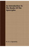An Introduction To The Books Of The Apocrypha