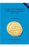 Coinage in the Northumbrian Landscape and Economy, c.575-c.867