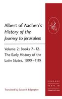 Albert of Aachen's History of the Journey to Jerusalem