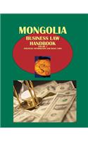 Mongolia Business Law Handbook Volume 1 Strategic Information and Basic Laws