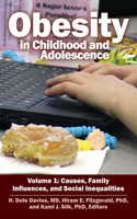 Obesity in Childhood and Adolescence [2 Volumes]