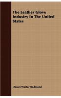 The Leather Glove Industry In The United States