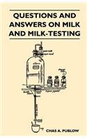 Questions And Answers On Milk And Milk-Testing