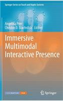 Immersive Multimodal Interactive Presence