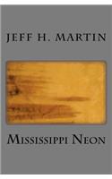 Mississippi Neon