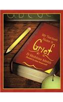 My Teacher's Name Is Grief