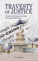 Travesty of Justice: The Politics of Crack Cocaine and the Dilemma of the Congressional Black Caucus