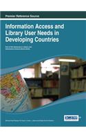 Information Access and Library User Needs in Developing Countries