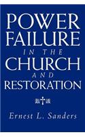 Power Failure in the Church and Restoration