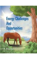 Energy Challenges And Opportunities