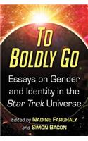 To Boldly Go