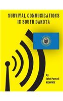 Survival Communications in South Dakota