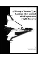 A History of Suction-Type Laminar - Flow Control with Emphasis on Flight Research