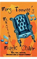 Mrs. Toowee's Magical Music Chair