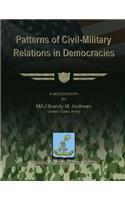 Patterns of Civil-Military Relations in Democracies