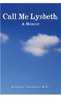 Call Me Lysbeth: A Memoir: none(English)