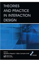 Theories and Practice in Interaction Design