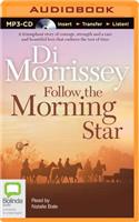 Follow the Morning Star