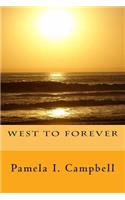 West To Forever