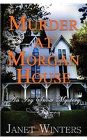 Murder At Morgan House