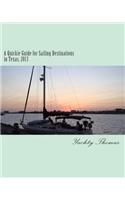 Quickie Guide for Sailing Destinations in Texas, 2013