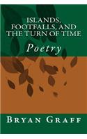 Islands, Footfalls, and the Turn of Time