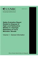 Safety Evaluation Report Related to Disposal of High-Level Radioactive Wastes in a Geologic Repository at Yucca Mountain, Nevada Volume 1