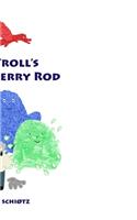 Blue Troll's Broken Berry Rod