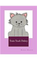 Train Track Dubey
