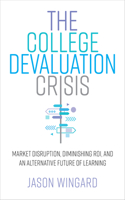 College Devaluation Crisis