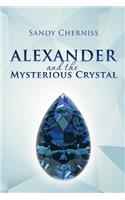 Alexander and the Mysterious Crystal