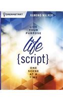 LifeScript: Live Your Purpose One Scene at a Time