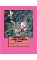 The Beauties, by (Crystal) Yehuwdiyth Y. Yisrael: The Beauties, by (Crystal) Yehuwdiyth Y. Yisrael: (English)