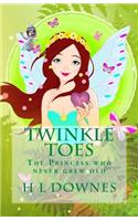 Twinkle Toes The princess who never grew old