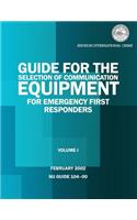 Guide for the Selection of Communication Equipment for Emergency First Responders