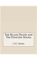 The Black Death and The Dancing Mania
