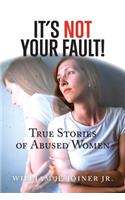 It's Not Your Fault!