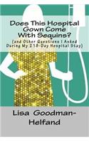 Does This Hospital Gown Come With Sequins?