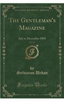 The Gentleman's Magazine, Vol. 273: July to December 1892 (Classic Reprint): July to December 1892 (Classic Reprint)