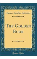 The Golden Book (Classic Reprint)