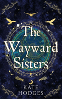 The Wayward Sisters
