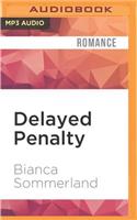 Delayed Penalty
