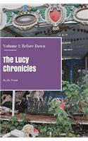 The Lucy Chronicles- Volume 1: Before Dawn(English)