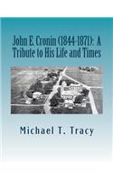 John E. Cronin (1844-1872)