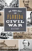 On This Day in Florida Civil War History